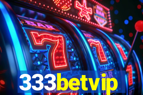 333betvip