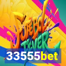 33555bet