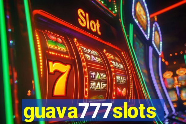 guava777slots