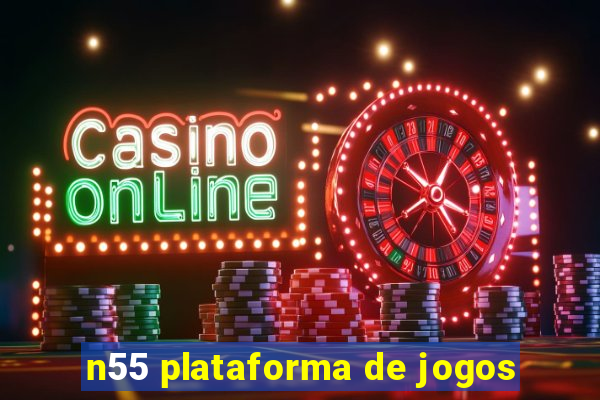 n55 plataforma de jogos