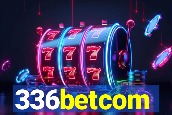 336betcom