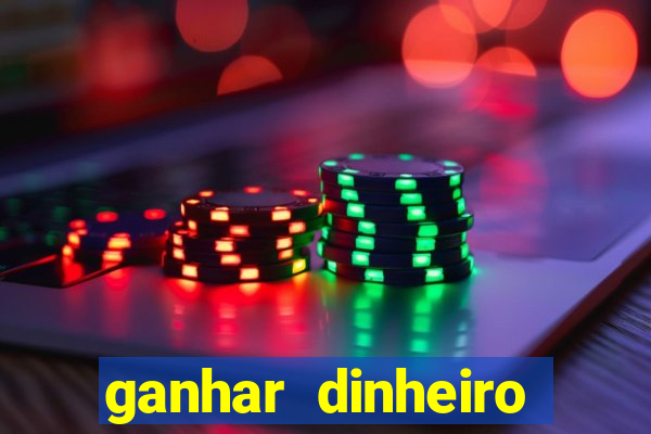 ganhar dinheiro jogando sem depositar