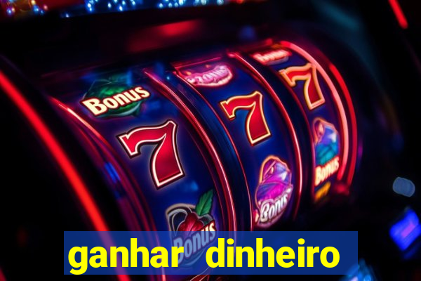 ganhar dinheiro jogando sem depositar