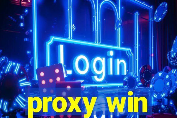 proxy win