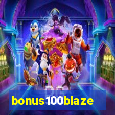 bonus100blaze