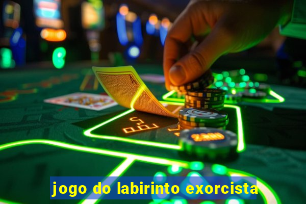 jogo do labirinto exorcista