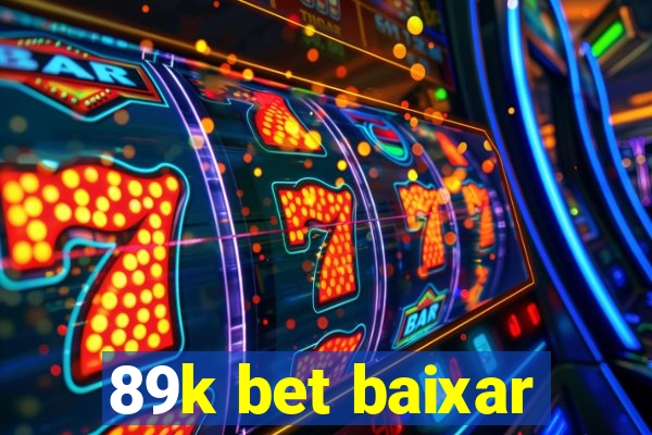 89k bet baixar