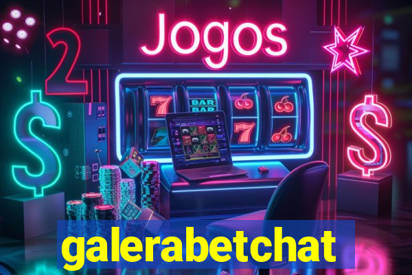 galerabetchat