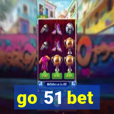 go 51 bet