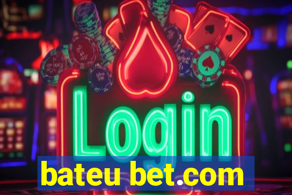 bateu bet.com