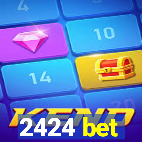 2424 bet