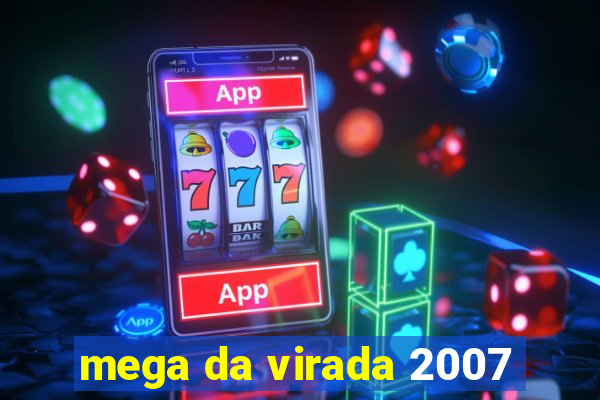 mega da virada 2007