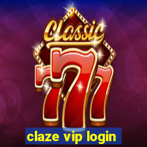 claze vip login