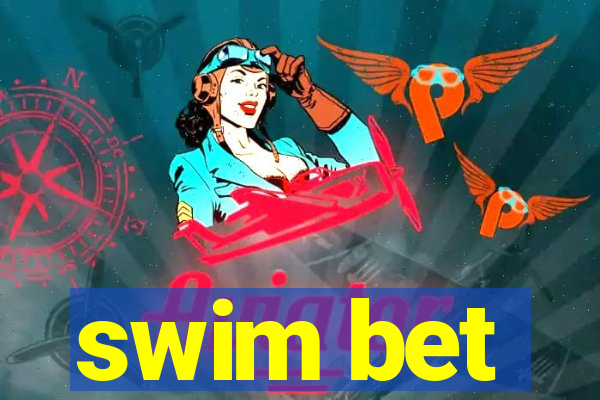 swim bet