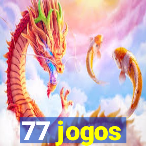 77 jogos