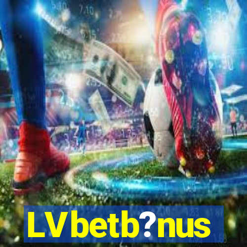 LVbetb?nus