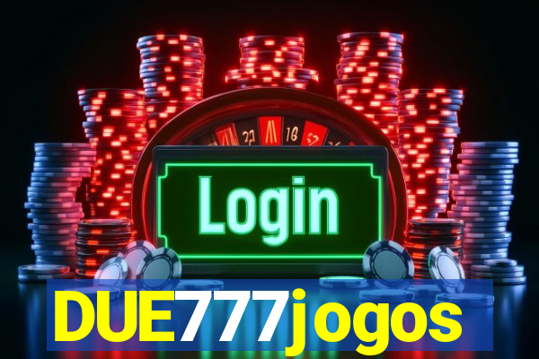 DUE777jogos