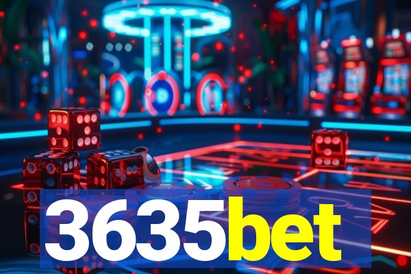 3635bet