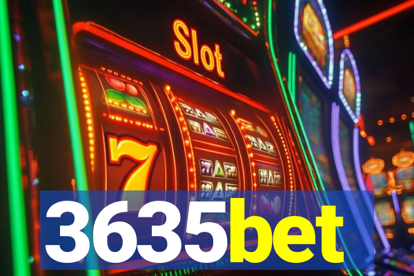 3635bet