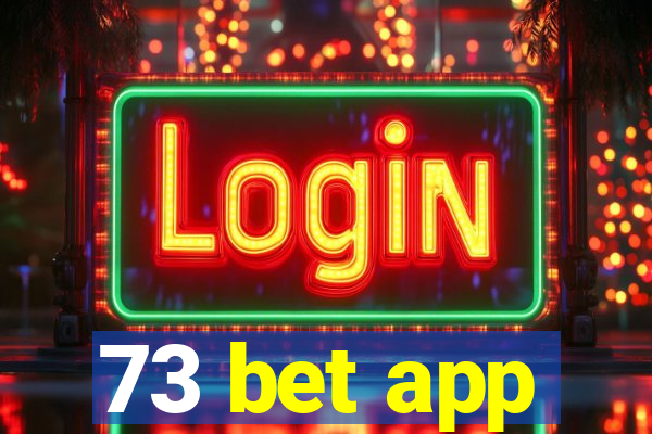 73 bet app