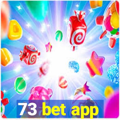 73 bet app