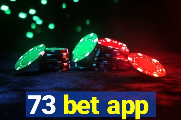 73 bet app