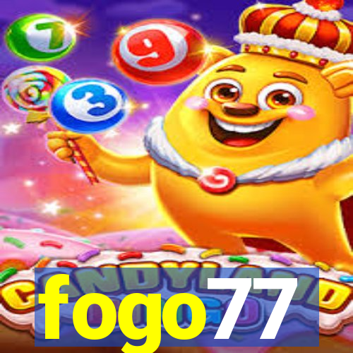 fogo77