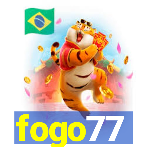 fogo77