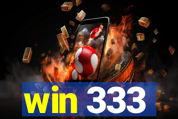 win 333