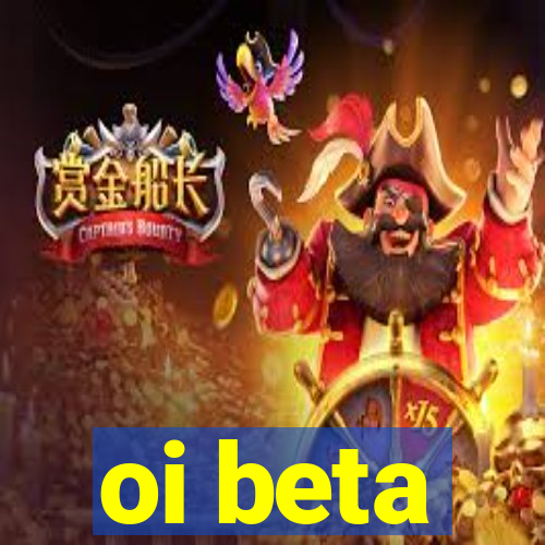 oi beta