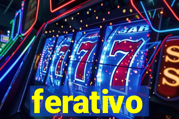 ferativo