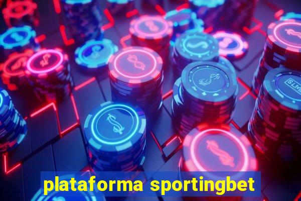 plataforma sportingbet