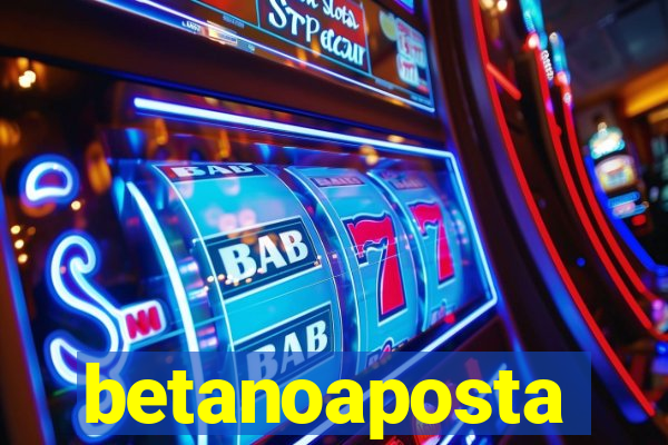 betanoaposta