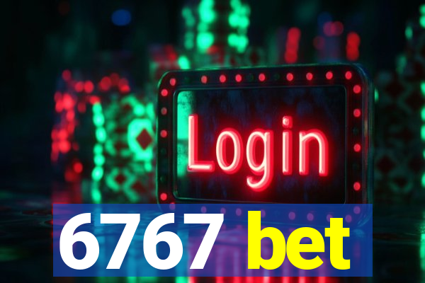 6767 bet