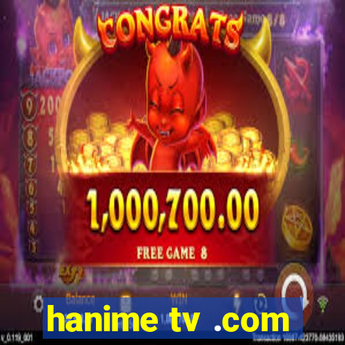 hanime tv .com