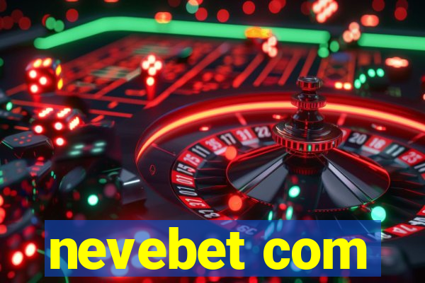 nevebet com