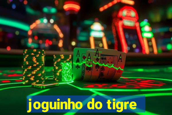 joguinho do tigre