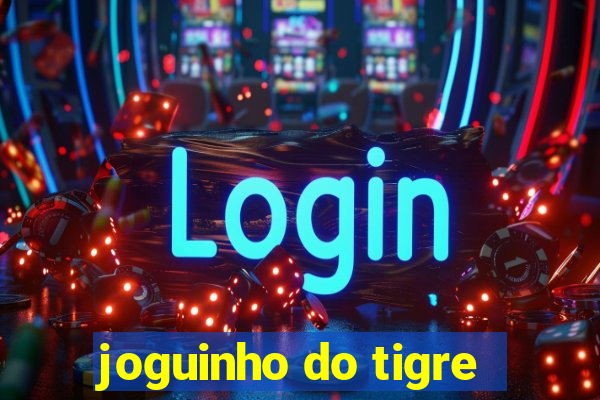 joguinho do tigre