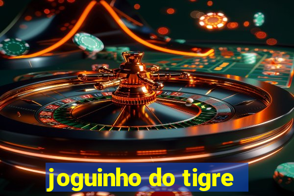 joguinho do tigre