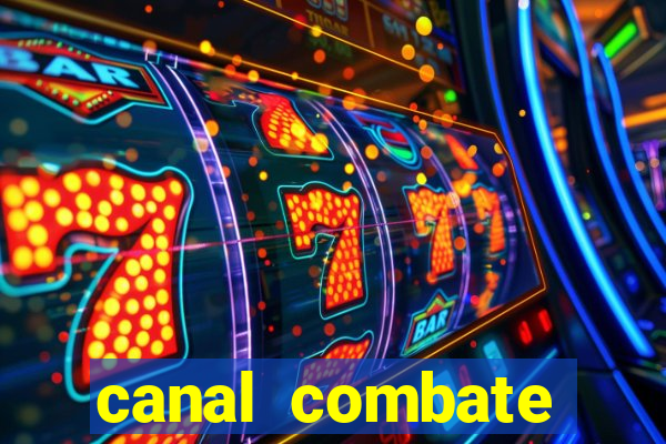 canal combate online multicanais