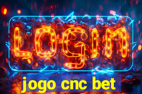 jogo cnc bet