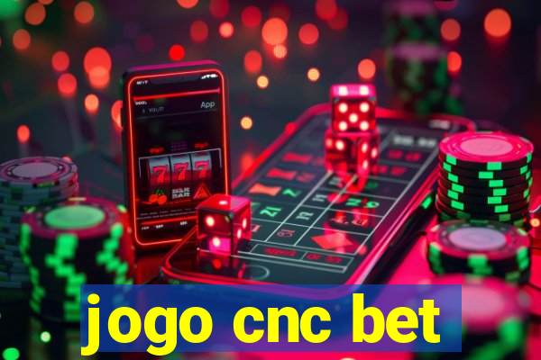 jogo cnc bet