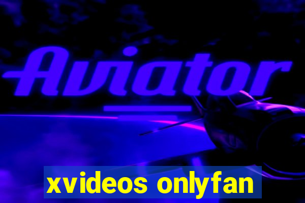 xvideos onlyfan