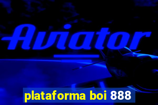 plataforma boi 888