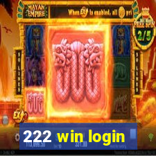 222 win login