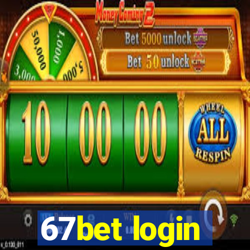 67bet login