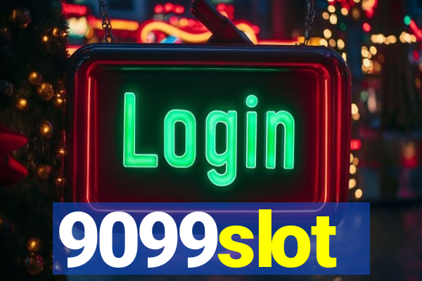 9099slot