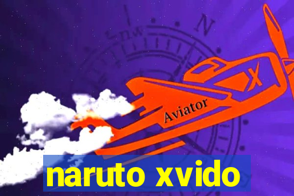 naruto xvido