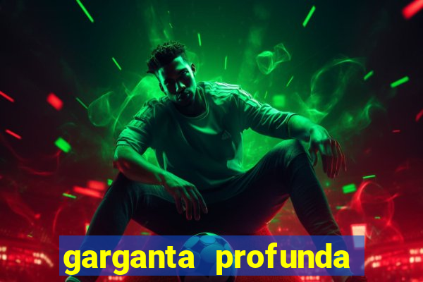 garganta profunda porto alegre