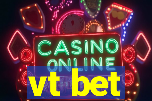 vt bet